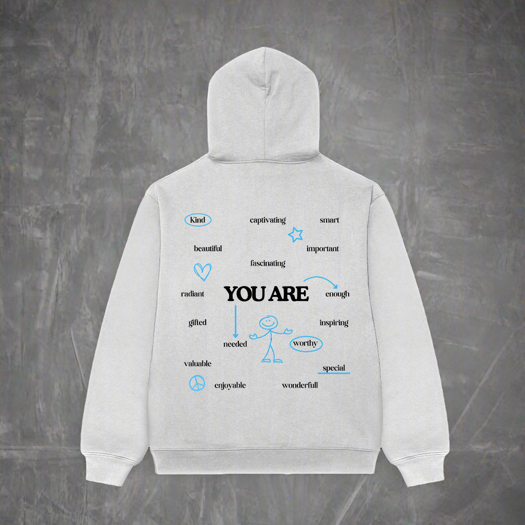 YOU ARE ENOUGH oversized hoodie