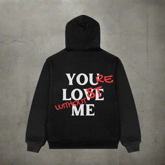 YOU LOVE ME Oversized hoodie